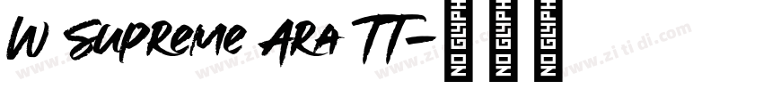 W Supreme Ara TT字体转换